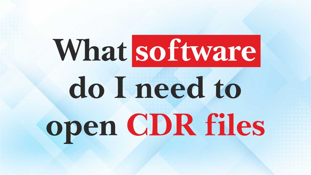 what software do i need to open cdr file